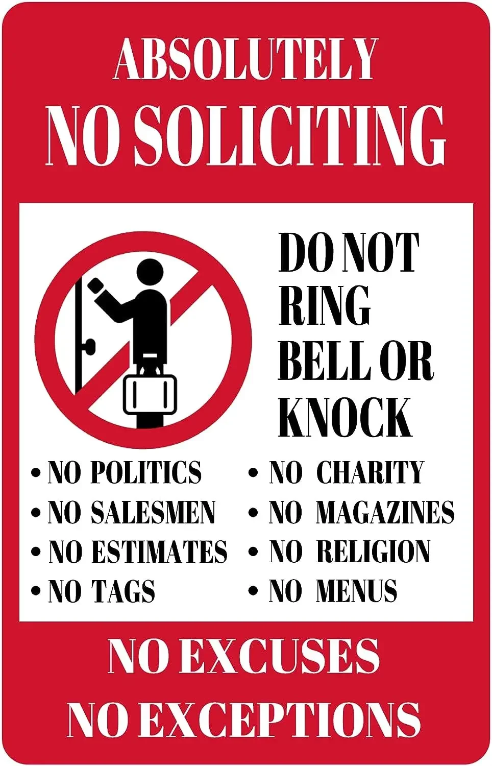 Absolutely No Soliciting - Do Not Ring Bell, No Excuses, No Exceptions Metal Tin Sign for Home, Front Door, Porch,