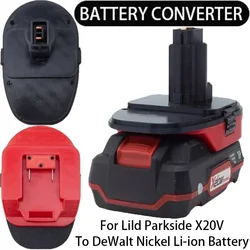 Battery Adapter/Converter for DeWalt Ni-Cd Ni-Hi tools to Lidl Parkside X20V Li-ion Battery Adapter Power Tool Accessories