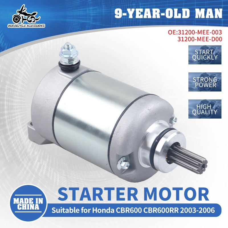

31200-MEE-D00 Moto Acessorios Starter Motor For Honda CBR600 CBR600RR 2003 2004 2005 2006 31200-MEE-003