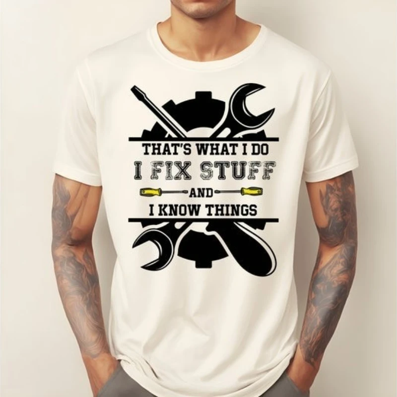 Father's Day Shirt That's What I Do I Fix Stuff and I Know Nothing Shirts Daddy Shirt  Garage T Shirt Father's Day Gift Dad Tee
