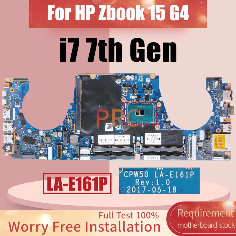 LA-E161P For HP Zbook 15 G4 Laptop Motherboard 921047-601 921048-601 SR32Q i7-7700HQ SR32N i7-7820HQ Notebook Mainboard