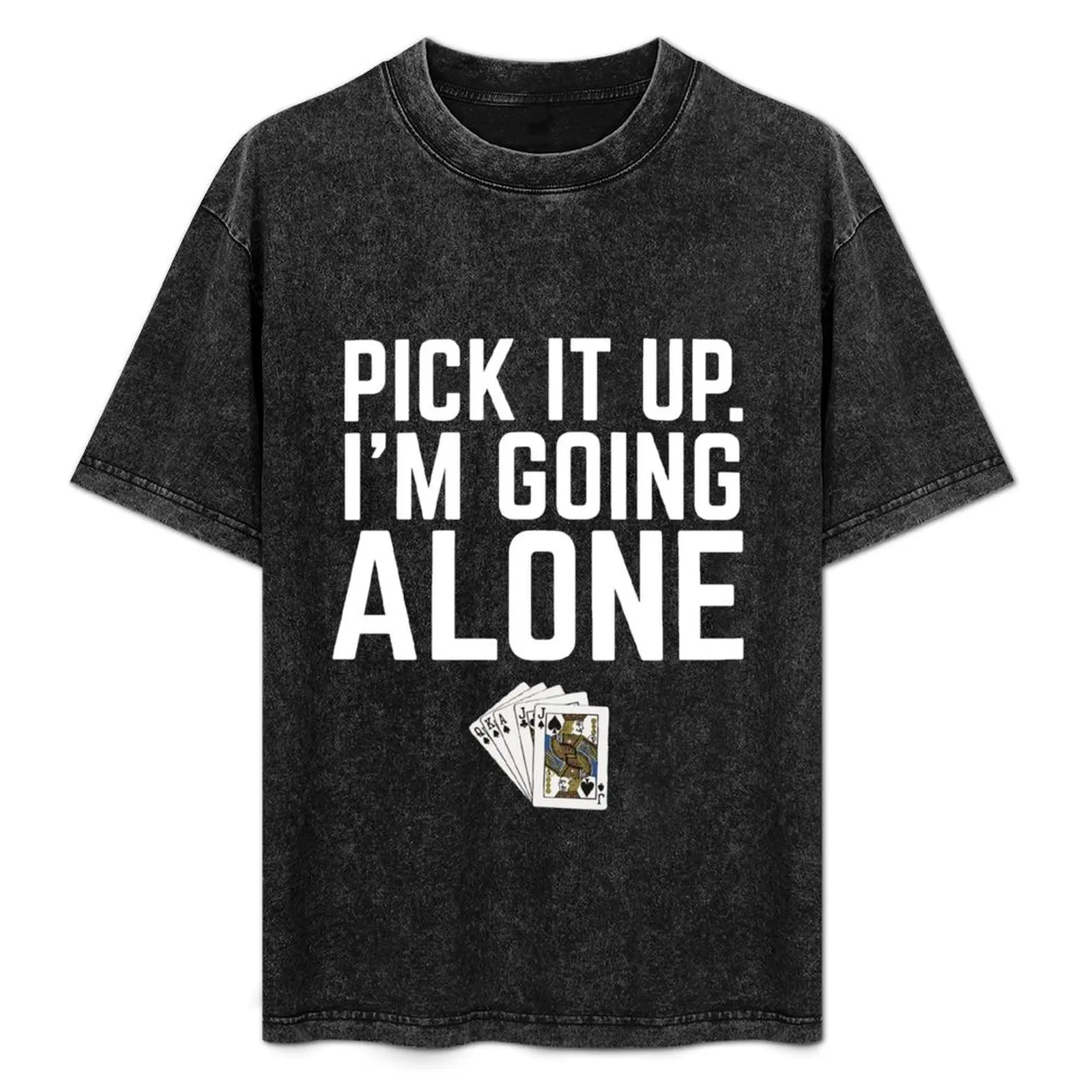 

Pick It Up I'M Going Alone Euchre Long Sleeve Shirt T-Shirt Urban Style Casual Short Sleeve Top