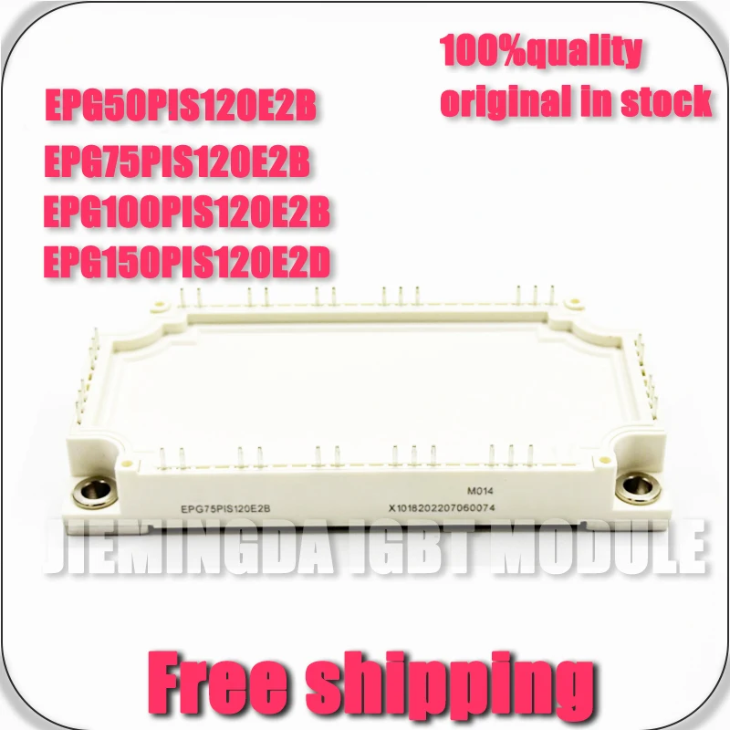 

Новый оригинальный модуль EPG50PIS120E2B EPG75PIS120E2B EPG100PIS120E2B EPG150PIS120E2D IGBT