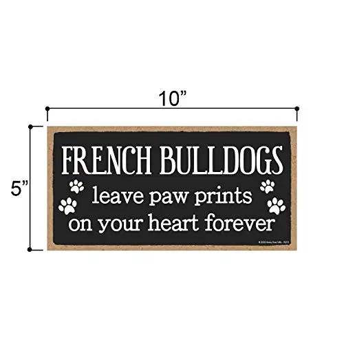 Honey Dew Gifts French Bulldogs Leave Paw Prints, Wooden Pet Memorial Home Decor, Decorative Dog Bereavement Wall Sign, 