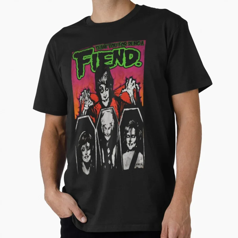 

Golden Girls Thank you for being a fiend horror Gift t shirt for men Misfits print clothes Retro Scary film All size Tee