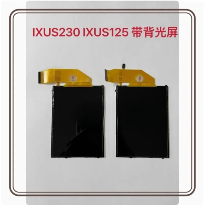 

1pcs Brand new for Canon IXUS230 HS IXUS255 IXUS125 LCD screens with backlight accessories