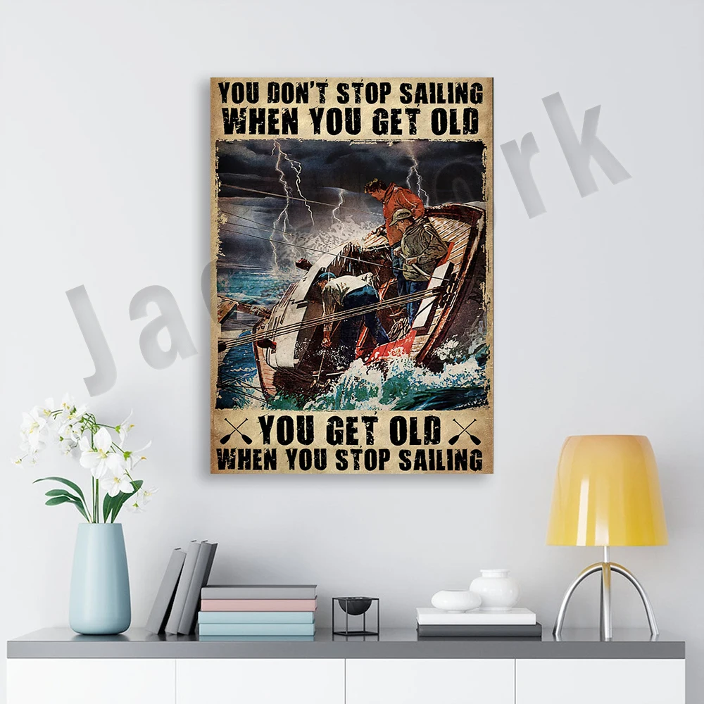 sailboat poster, when you stop sailing you get old poster, vintage sailboat poster, sailor gift, sailor home decor