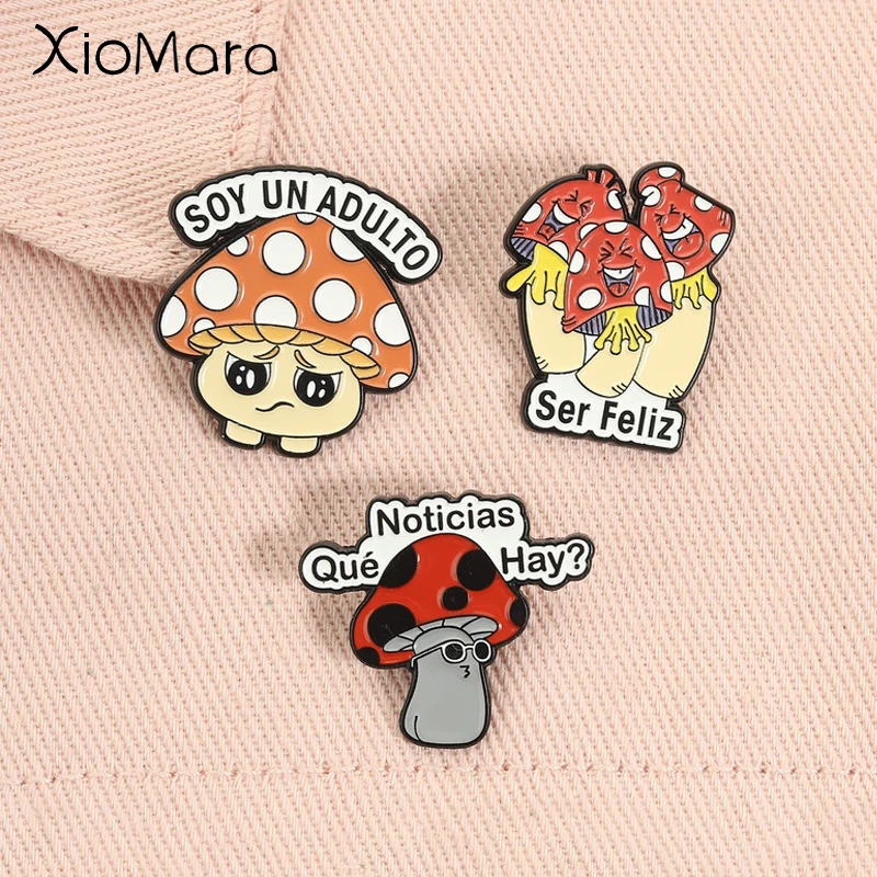 Funny Spanish Mushroom Enamel Pins Noticias Qué Hay SOY UN ADULTO Ser Feliz Satirical Quotes Brooches Lapel Badge Jewelry Gifts