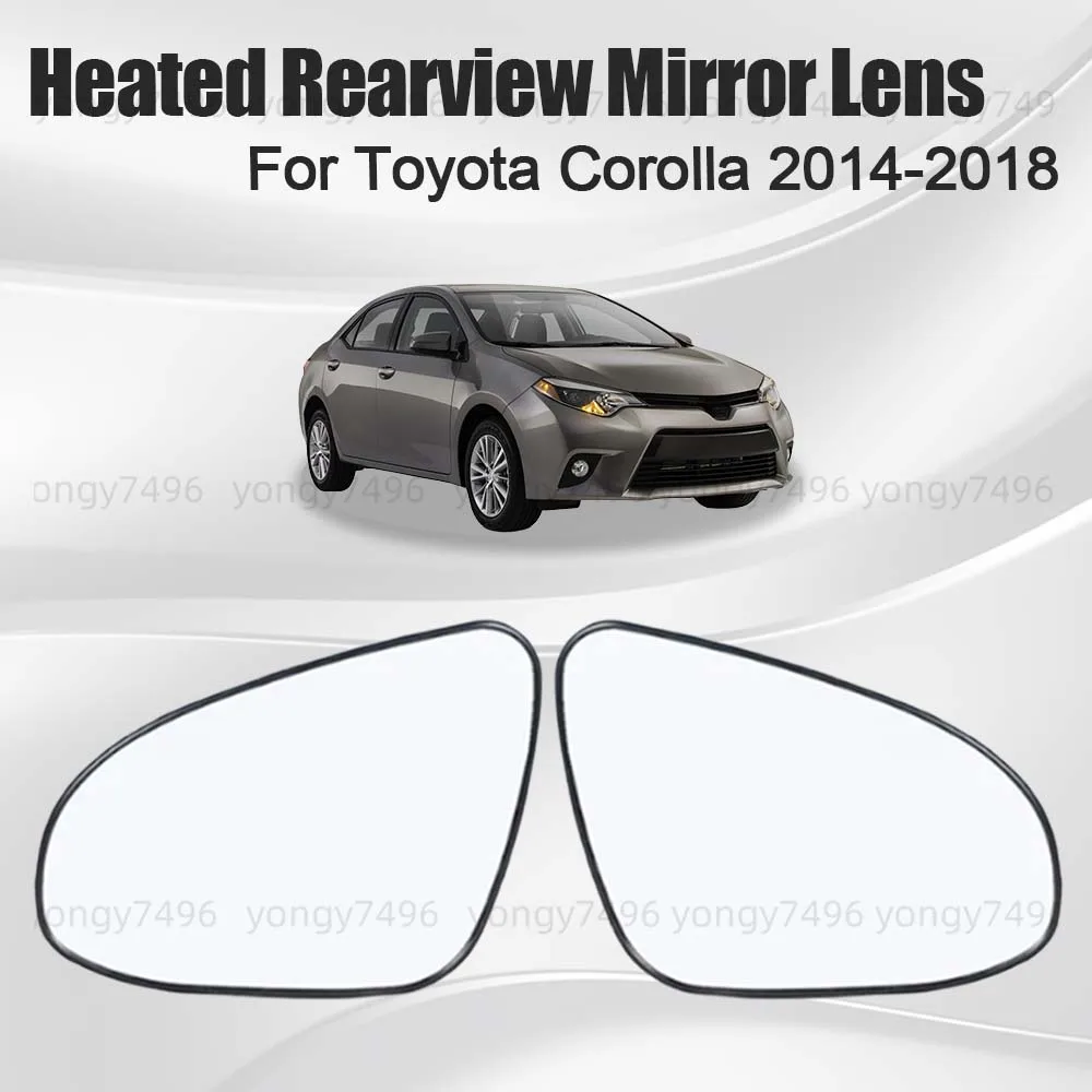 

Car Wide Angle Replace Heated Rearview Mirror Lens For Toyota Corolla 2014 2015 2016 2017 2018 Cars Accessories Upgrade