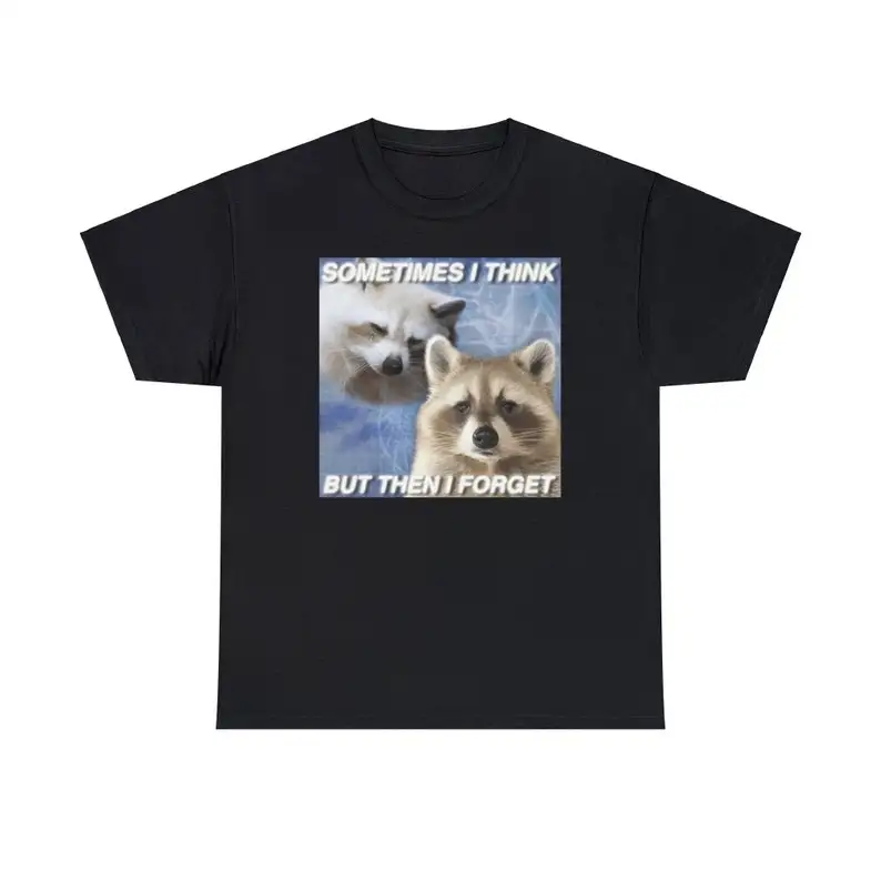 Sometimes I Think... But Then Forget Opossum Shirt Possum Shirts Cute Tee Dank Meme Quote Trash Panda Mem