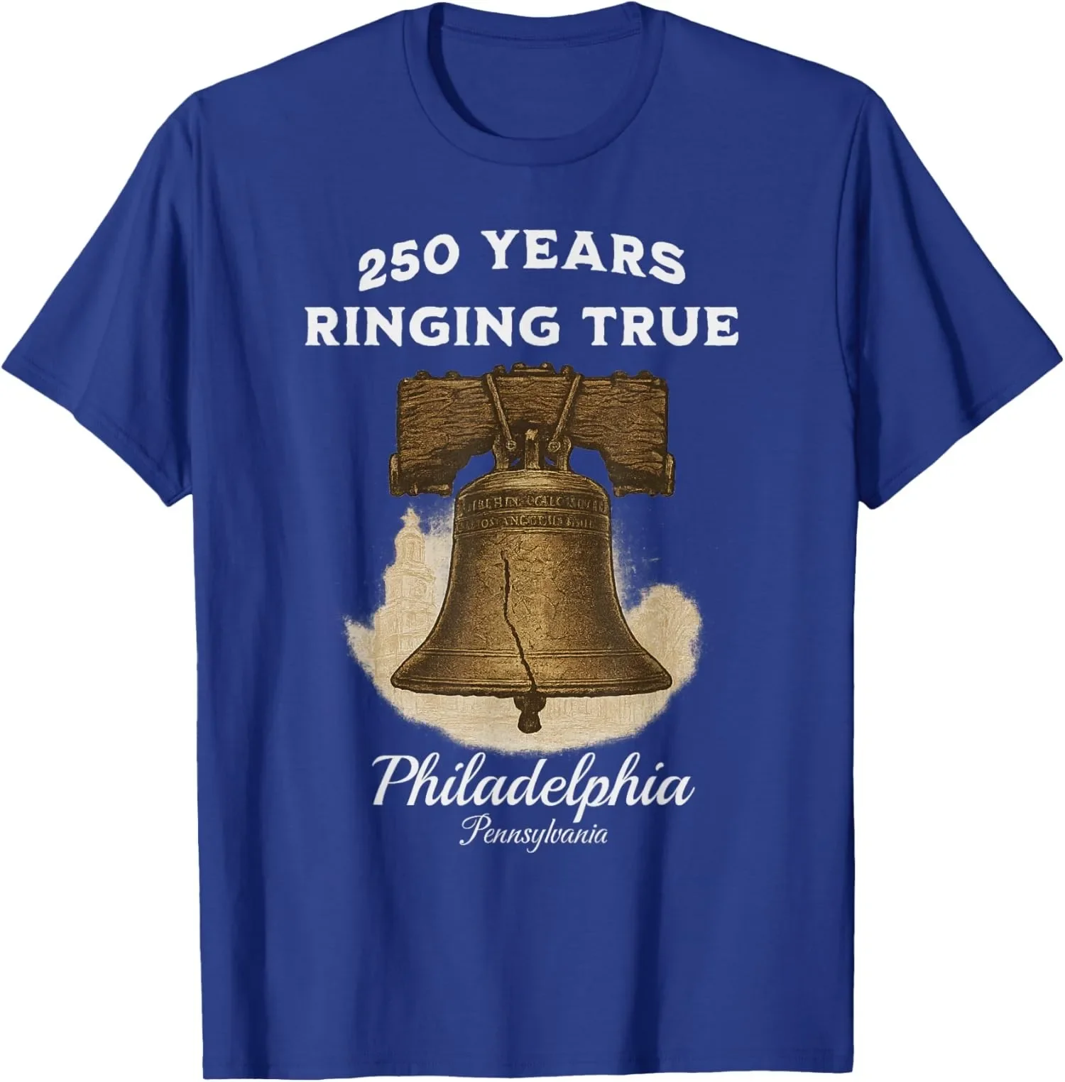 

250 Years Ringing True Liberty Bell Graphic T-Shirt Soft Cotton Short Sleeve Tee