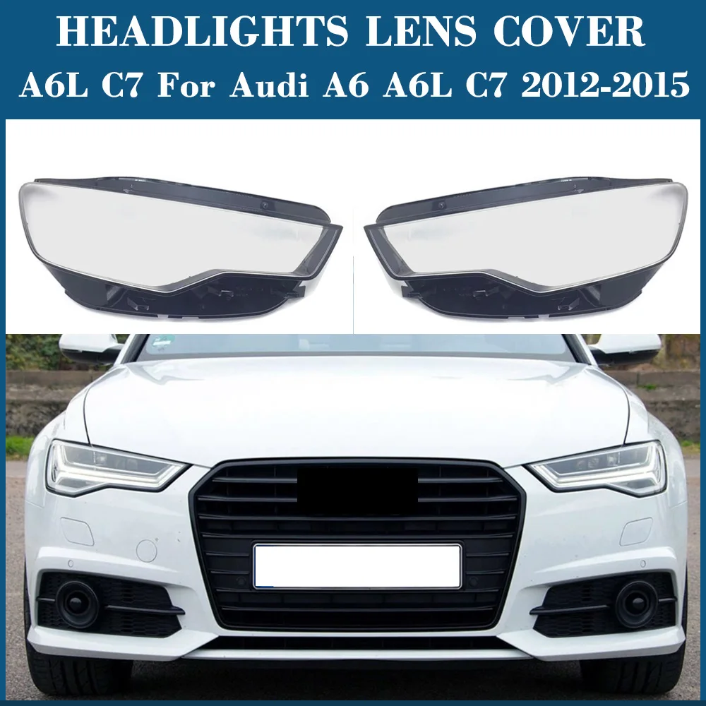 Headlamp Cover Headlight Transparent Lens Lamp Shell Masks Plexiglass Replace Lampshade For Audi A6 A6L C7 2012 2013 2014 2015