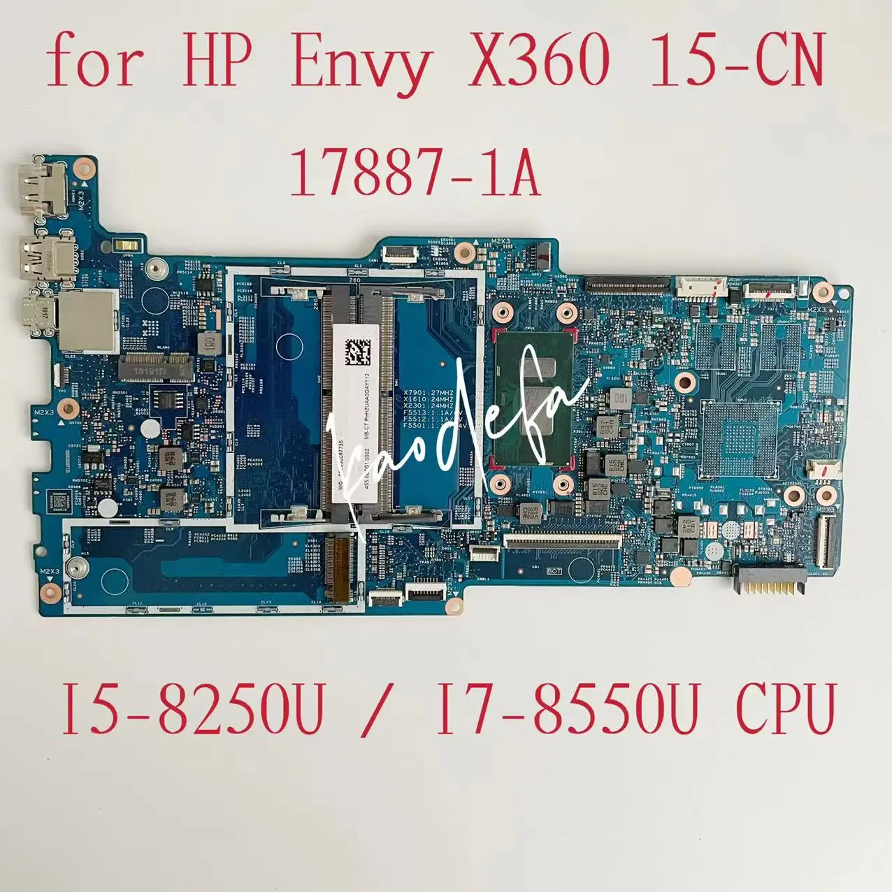 

17887-1A Mainboard For HP Envy 15-CN 15M-CN Laptop Motherboard CPU:I5-8250U I7-8550U UMA DDR4 L19448-601 L19447-601