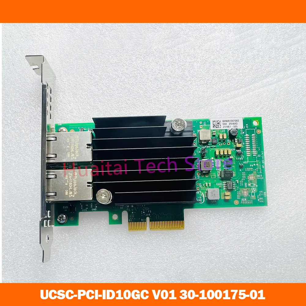 

For Cisco X550-T2 dual 10-Gigabit Electrical Network Adapter UCSC-PCI-ID10GC V01 30-100175-01