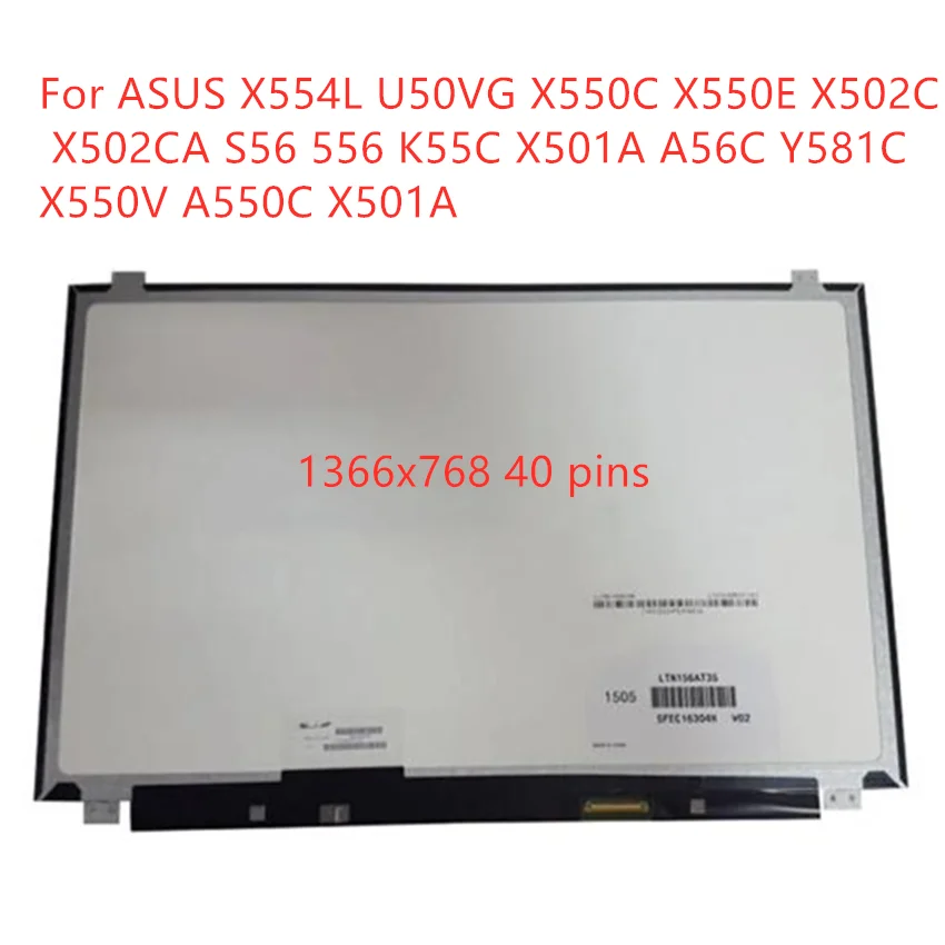 

15.6 lcd matrix For ASUS X554L U50VG X550C X550E X502C X502CA S56 556 K55C X501A A56C Y581C X550V A550C X501A slim screen 40pin