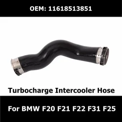 11618513851 Car Turbocharge Intercooler Hose for BMW 1 2 3 4 Series X3 F20 F21 F22 F31 F25 Charge Air Intake Hose Auto Parts