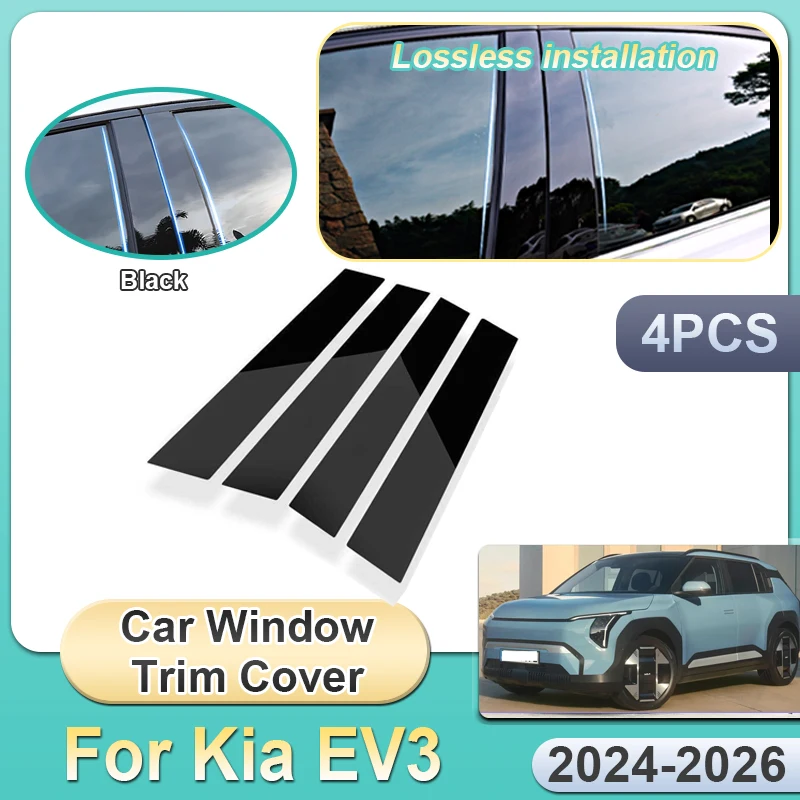 

Car Window Trim Covers For Kia EV3 Accessories GT-Line 2024 2025 2026 4PCS Pillar Sticker Gloss Black B C Column Protection Film