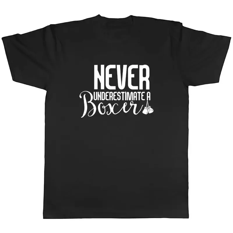 Never Underestimate a Boxer Mens Unisex T-Shirt Tee