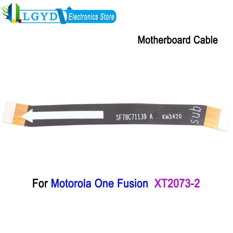 Motherboard Flex Cable for Motorola One Fusion XT2073-2 Mainboard Connection Cable Replacement Part