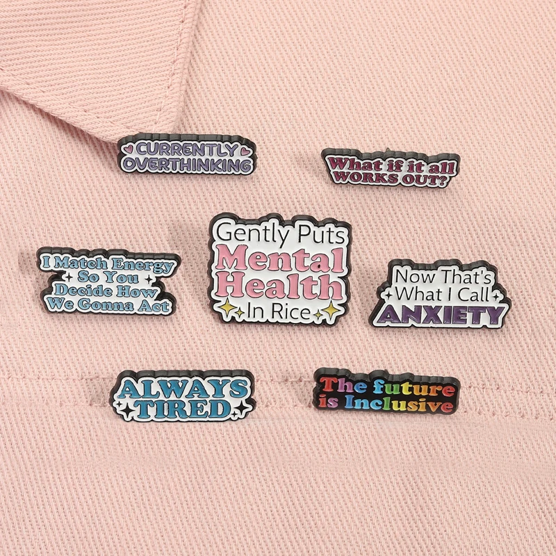 Currently Overthinking Enamel Pins Anxiety Mental Health Quote Always Tired The Future is Inclusive Brooches Badge Jewelry Gifts