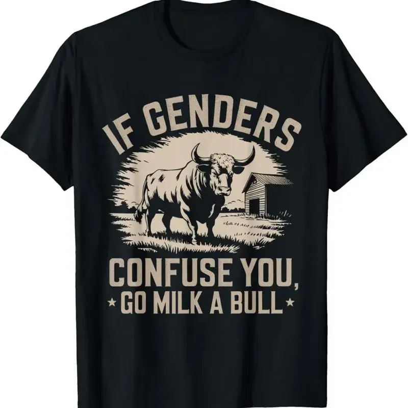 IFunny Quote if Genders Confuse You Go Milk a Bull Vintage T-Shirt