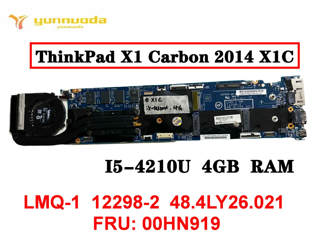 

Original for Lenovo ThinkPad X1 Carbon 2014 X1C Laptop motherboard I5-4210U 4GB LMQ-1 12298-2 48.4LY26.021 FRU 00HN919 tested