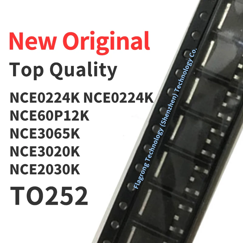 10 Pieces NCE0224K NCE60P12K NCE3065K NCE3020K NCE2030K TO-252 Chip IC New Original