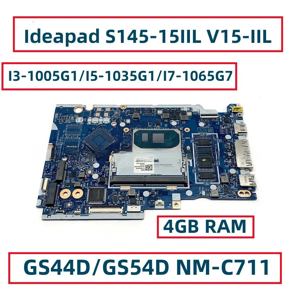 For  Ideapad S145-15IIL V15-IIL Laptop Motherboard GS44D/GS54D NM-C711 UMA With I3-1005G1 I5-1035G1 I7-1065G7 CPU 4GB RAM