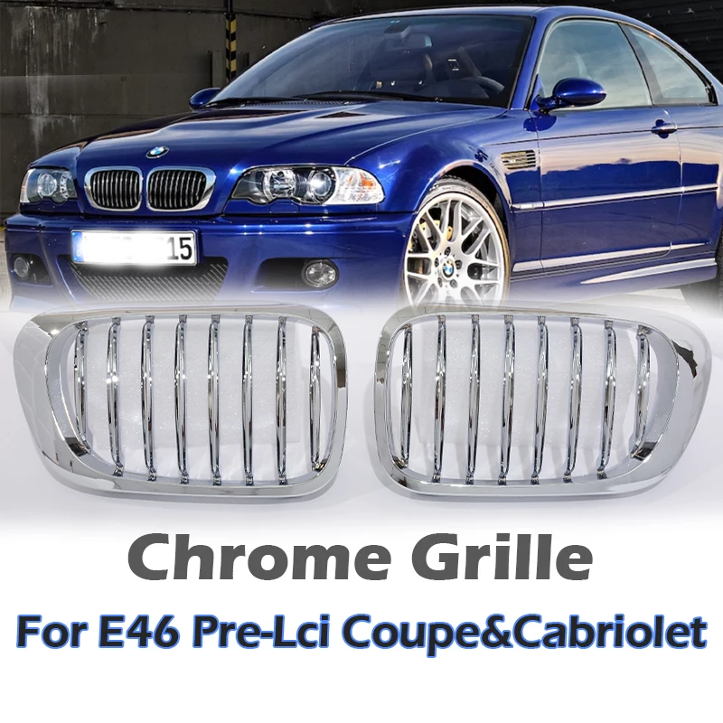 Single Slat Chrome Plate Grille Kidney Grill For 3 Series E46 2-Door 1998-2002 Pre-Facelift & 2000-2007 E46 M3 Coupe Cabriolet