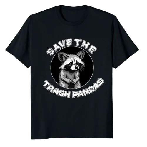 

NEW LIMITED Save The Trash Pandas Racoon Animal T-Shirt