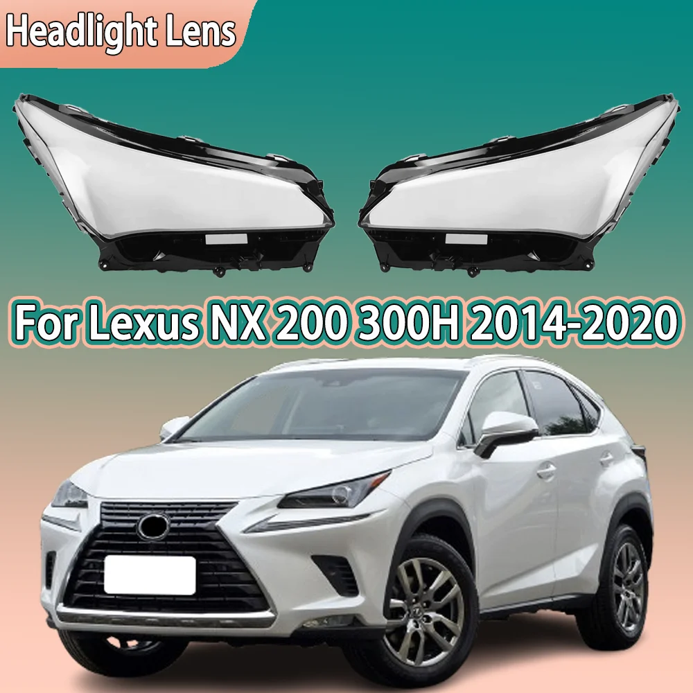 

Крышка фары для Lexus NX NX200 NX300h 2014 2015 2016 2017 2018 2019 2020 прозрачная линза фары абажур из плексигласа