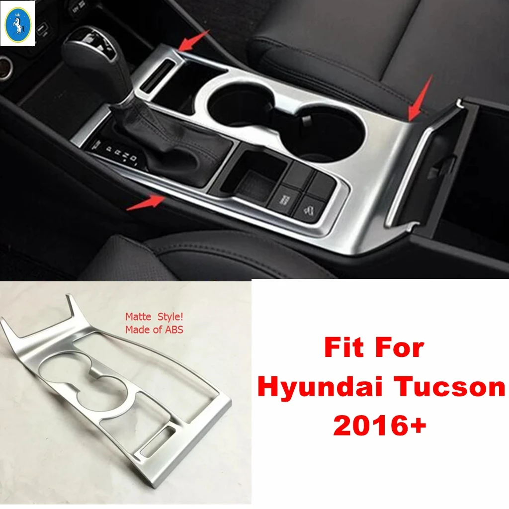 

Matte Car Center Control Gear Shift Panel Water Cup Holder Decor Frame ABS Accessories Cover Trim For Hyundai Tucson 2016 - 2020