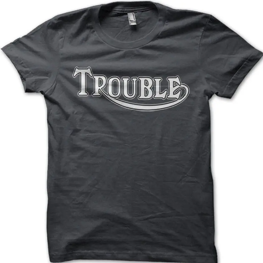 Trouble Motorcycle Biker inspired by Speed Tripple Daytona Bonneville t-shirt