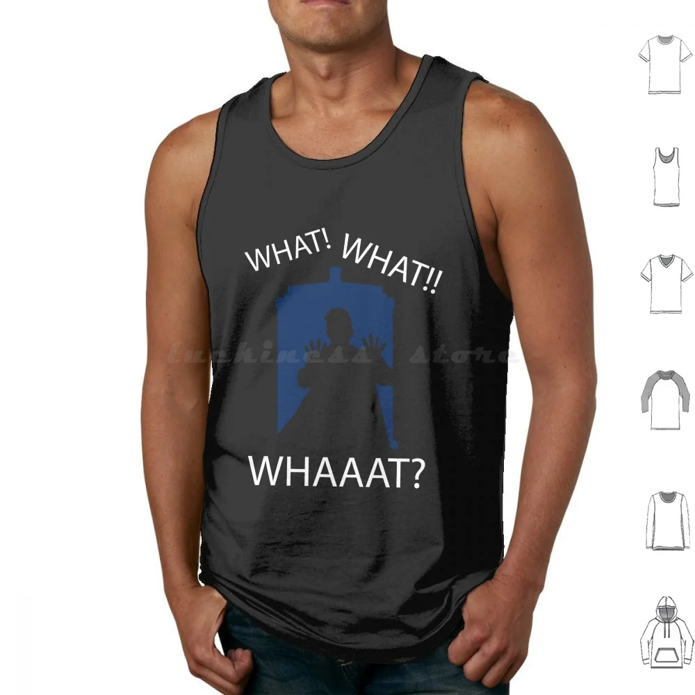 

What . . What . . . Whaaat  Tank Tops Print Cotton David Tennant Whaaat