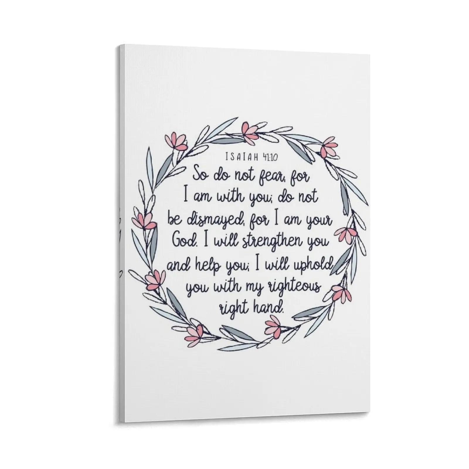 

Christian Quote Isaiah 41:10 Canvas Painting room decorations aesthetic Decoration wall bedroom decoration