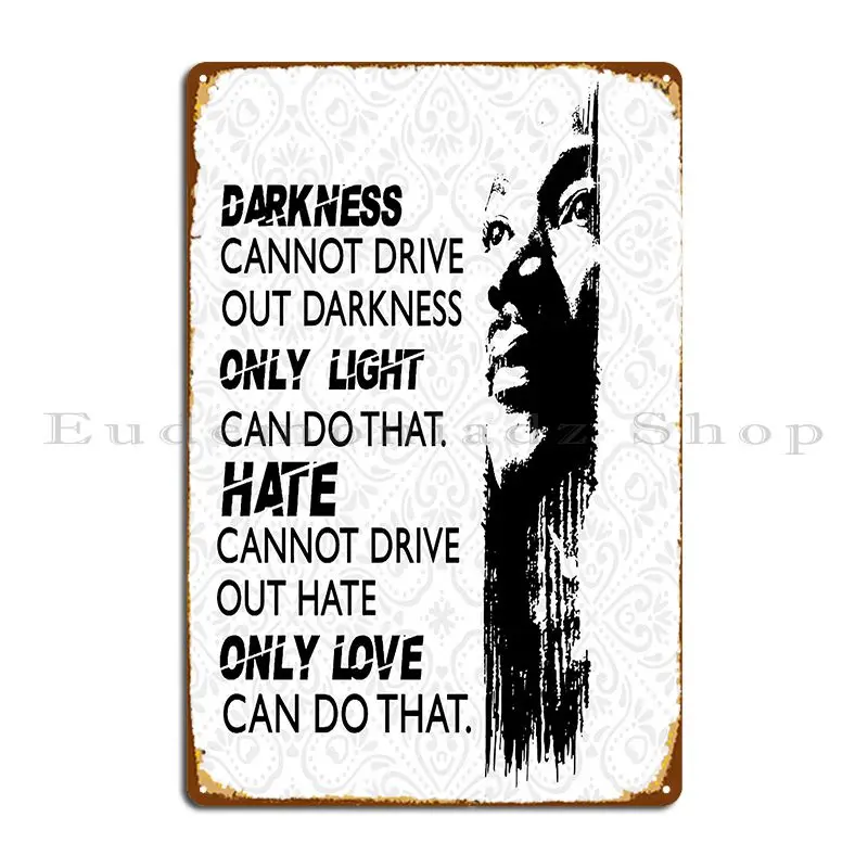 Women Afros Darkness Cannot Drive Out Darkness Only Light Melanin Juneteenth Metal Plaque Poster Designing Tin Sign Poster