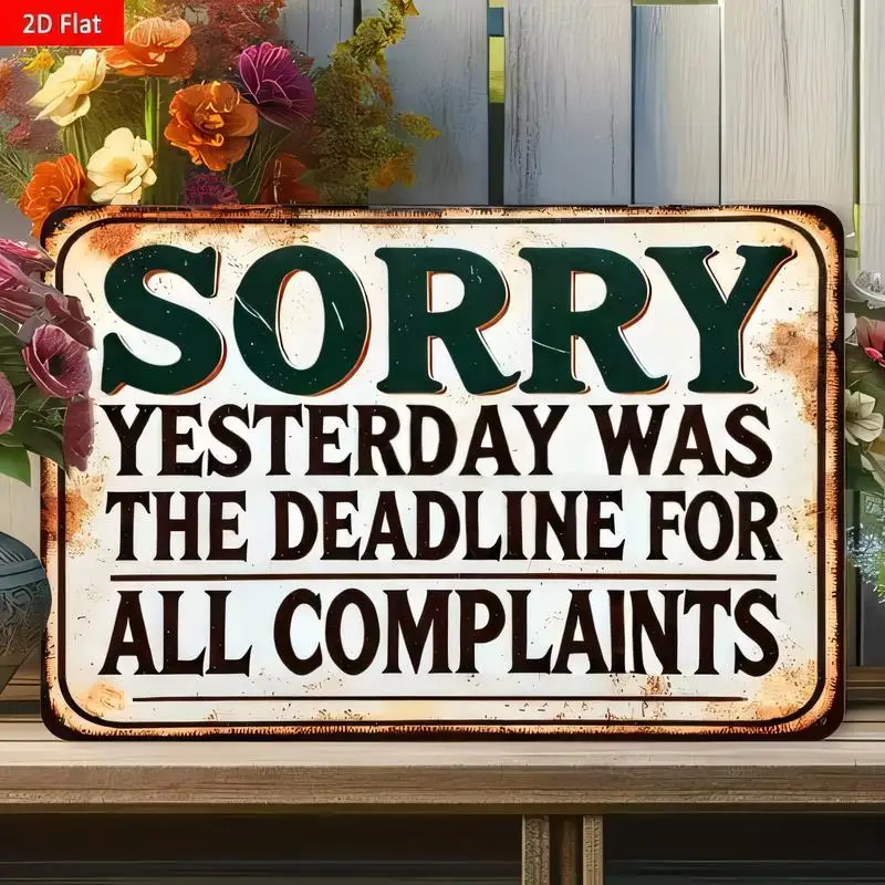 Sorry Yesterday Deadline Vintage Metal Tin Sign - Retro Rustic Wall Art (Iron, Funny Slogan) - Perfect for Home/Office/Cafe Deco
