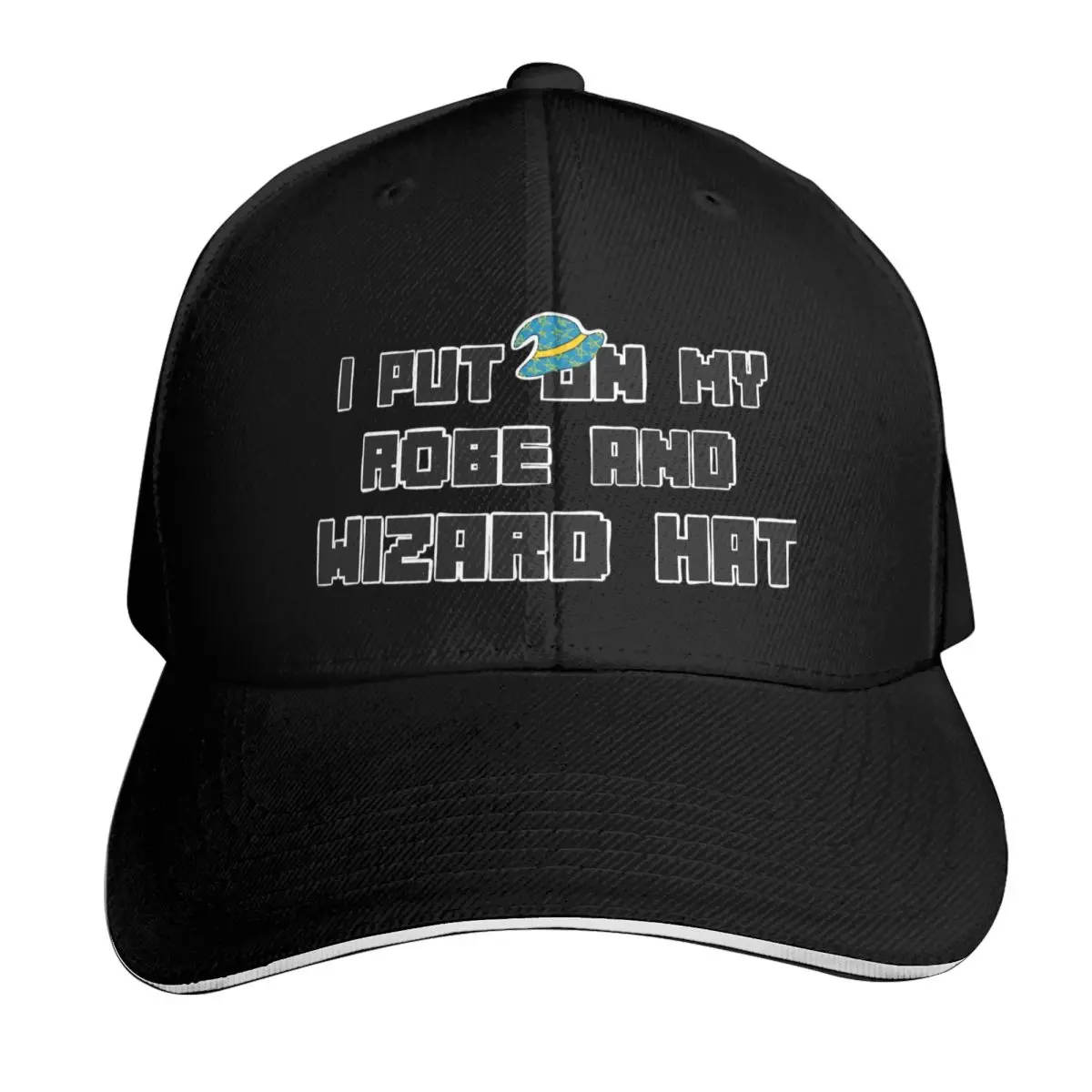 I Put on my Robe and Wizard Hat Baseball Cap Streetwear Hip Hop Trendy Vintage Retro Embroidered Lightweight Packable