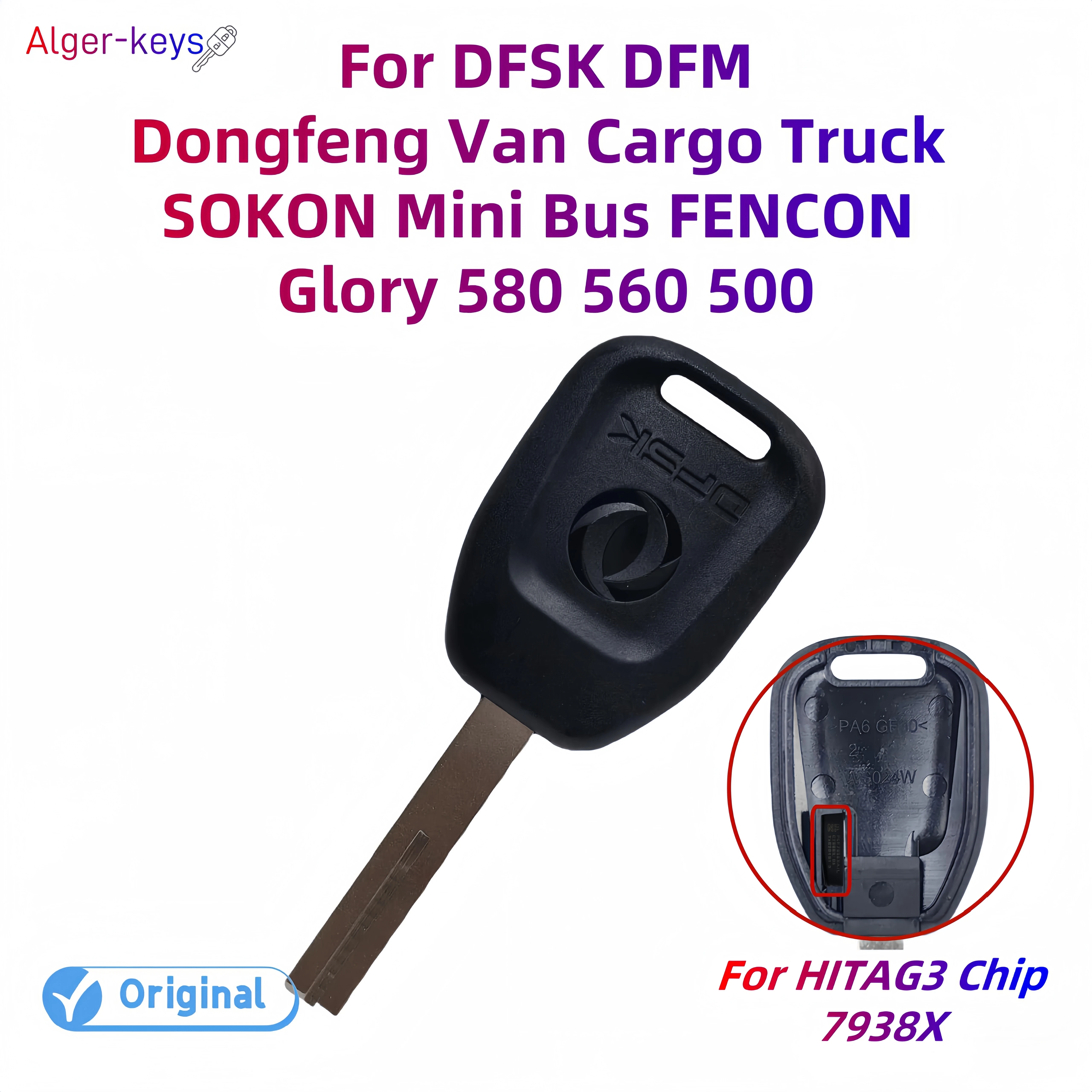 Alger-keys Genuine Original Remote Key for DFSK DFM Dongfeng Van Cargo Truck SOKON FENCON Glory 580 560 500 47 HTIAG3 Chip 7938X