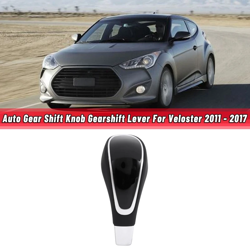 

467202V200 Auto Gear Shift Knob Gearshift Lever For Hyundai Veloster 2011 - 2017