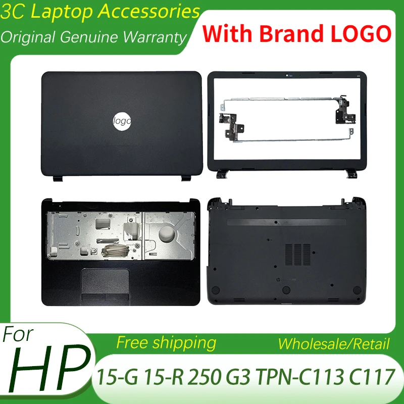 

New Orignal For HP 15-G 15-R 250 G3 TPN-C113 TPN-C117 LCD Back Cover/Front Bezel/Hinges/Palmrest/Bottom Case Top Black Shell