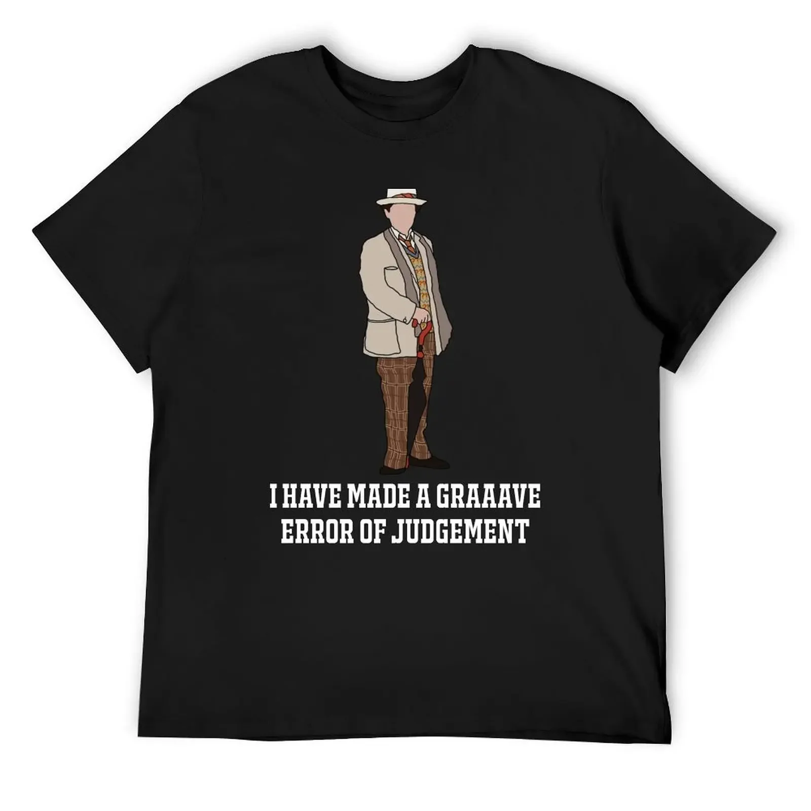 

The 7th Doctor: I have made a graaave error of judgement! (White) T-Shirt blanks Short sleeve tee t shirts for men