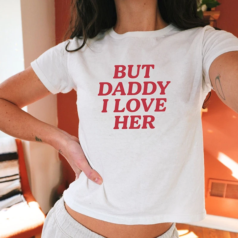 Ma papà I Love Her donna Cropped top Harajuku LGBTQ Summer Fashion Baby Tee Sexy Club Wear outfit Vintage anni '90 Grunge T Shirt