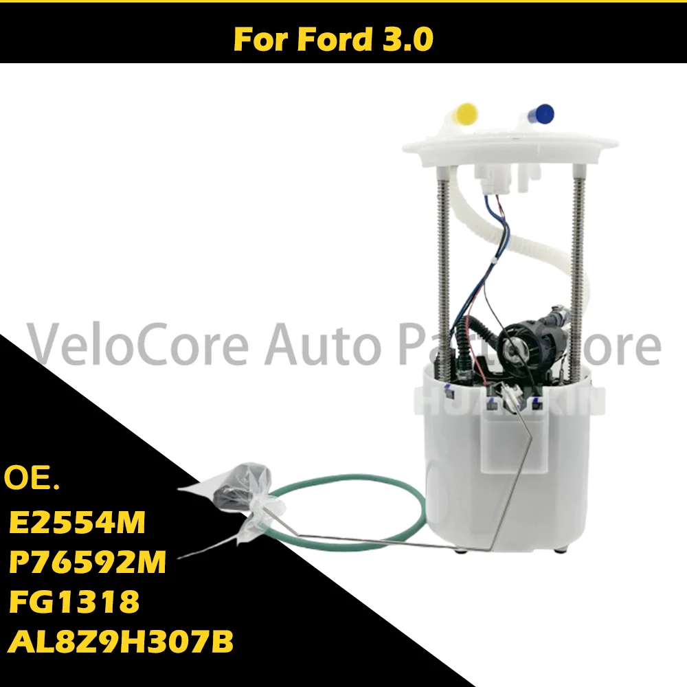 

E2554M P76592M FG1318 AL8Z9H307B for Ford 3.0 fuel pump assembly