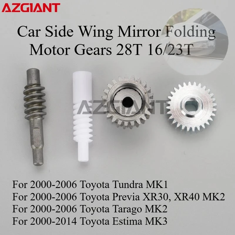 

Car Side Wing Mirror Folding Motor Gears 28T 16/23T For Toyota Tundra MK1Previa XR30, XR40 Tarago MK2 Estima MK3 car accessories