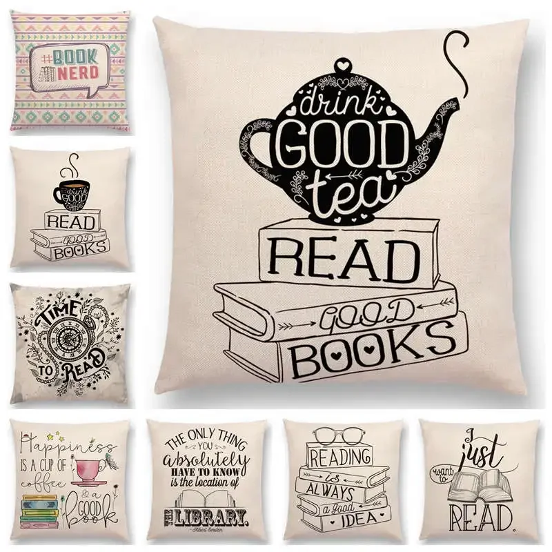 Newest Sofa Pillow Case Nice Tea Reading Books Beautiful Life Gorgeous Words Enjoy Time Cushion Cover