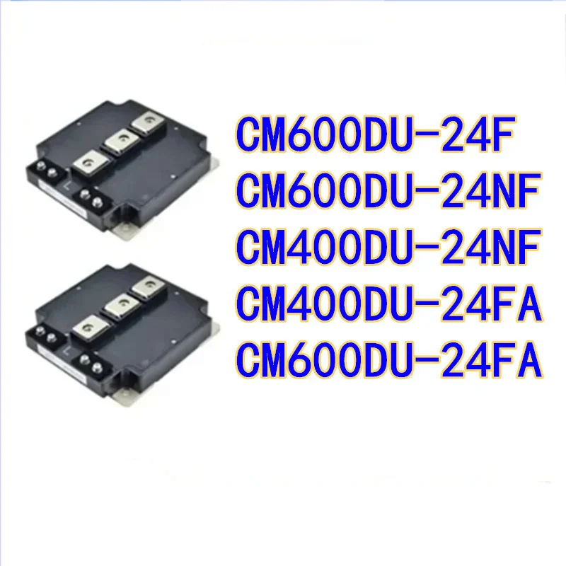 CM600DU-24F CM600DU-24NF CM400DU-24NF CM400DU-24FA CM600DU-24FA IGBT modules