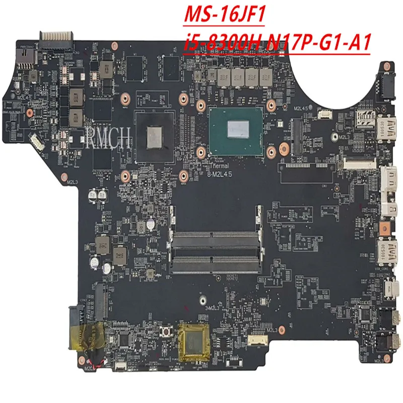 

For MSI MS-16JF1 REV.1.0 gv62 FOR Laptop motherboard With i5-8300H SR3Z0 CPU N17P-G1-A1 100% test OK