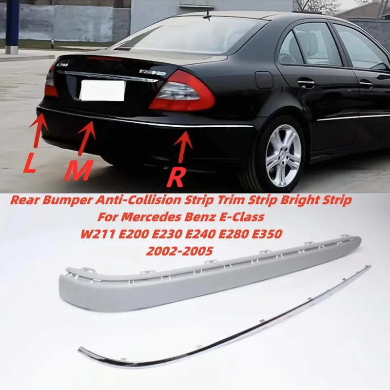 Rear Bumper Anti-Collision Strip Trim Strip Bright Strip For Mercedes Benz E-Class W211 E200 E230 E240 E280 E350 2002-2005