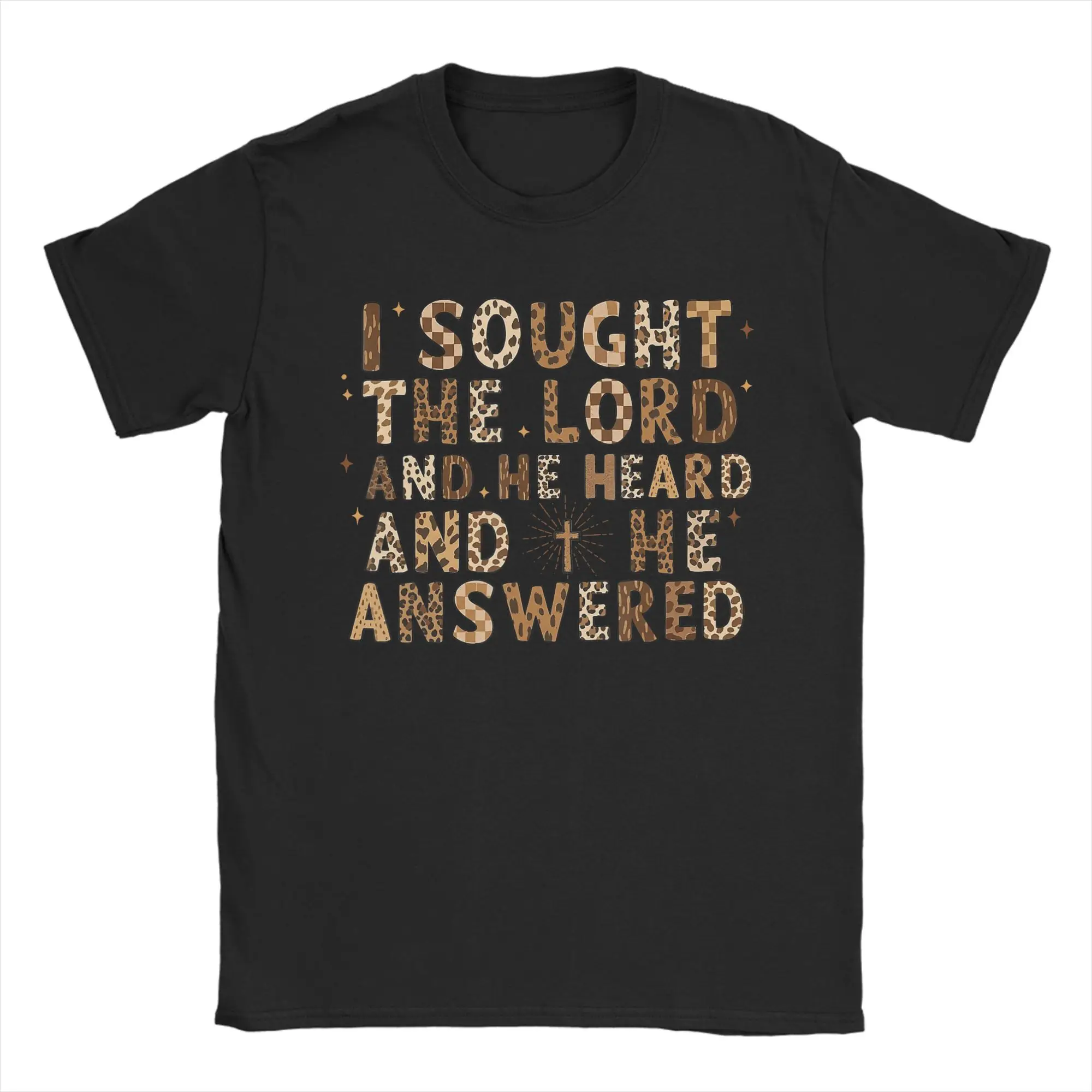 I Sought The Lord And He Answered  Men's T Shirts  Funny Tee Shirt Short Sleeve Round Collar T-Shirts Pure Cotton Gift Clothing